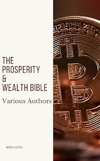 The Prosperity & Wealth Bible - George Matthew Adams - E-Book