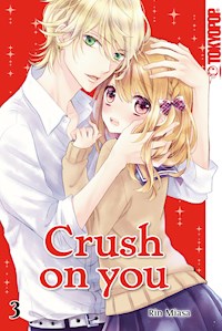 Crush on you 03 - Rin Miasa - E-Book