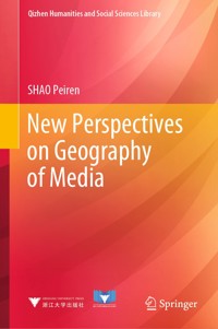 New Perspectives on Geography of Media - SHAO Peiren - E-Book