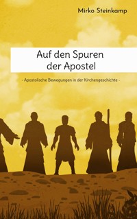 Auf den Spuren der Apostel - Mirko Steinkamp - E-Book