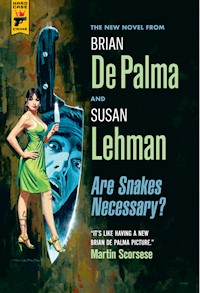 Are Snakes Necessary? - Brian De Palma - E-Book