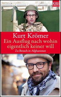 Ein Ausflug nach wohin eigentlich keiner will - Kurt Krömer - E-Book