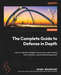 The Complete Guide to Defense in Depth - Akash Mukherjee - E-Book