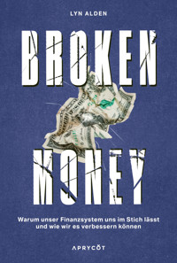 Broken Money - Lyn Alden - E-Book