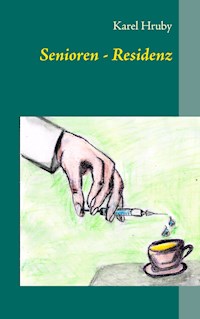 Senioren - Residenz - Karel Hruby - E-Book