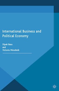 International Business and Political Economy - D. Basu - E-Book