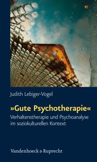 »Gute Psychotherapie« - Judith Lebiger-Vogel - E-Book