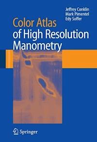 Color Atlas of High Resolution Manometry -  - E-Book