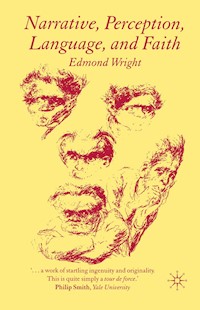 Narrative, Perception, Language, and Faith - E. Wright - E-Book
