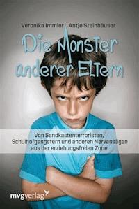 Die Monster anderer Eltern - Veronika Immler - E-Book