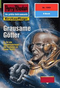 Perry Rhodan 1969: Grausame Götter - Ernst Vlcek - E-Book