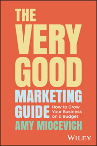 The Very Good Marketing Guide - Amy Miocevich - E-Book