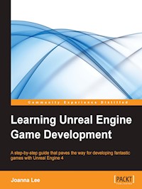 Learning Unreal Engine Game Development - Joanna Lee - E-Book
