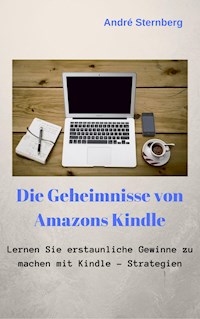 Die Geheimnisse von Amazons Kindle - Andre Sternberg - E-Book