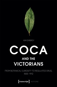 Coca and the Victorians - Kim Embrey - E-Book