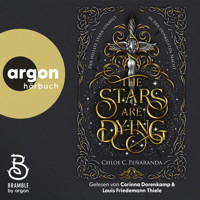 The Stars are Dying - Der hellste Stern strahlt in der dunkelsten Nacht - Die Nytefall-Trilogie, Band 1 (Ungekürzte Lesung) - Chloe C. Peñaranda - Hörbuch