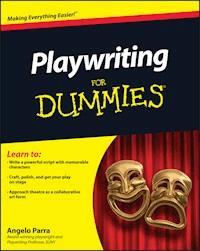 Playwriting For Dummies - Angelo Parra - E-Book
