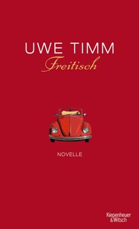 Freitisch - Uwe Timm - E-Book