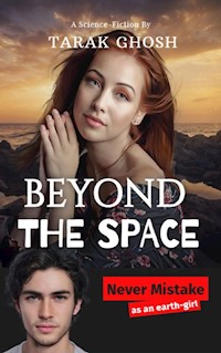 Beyond The Space - TARAK GHOSH - E-Book