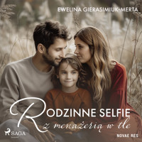 Rodzinne selfie z menażerią w tle - Ewelina Gierasimiuk-Merta - Hörbuch
