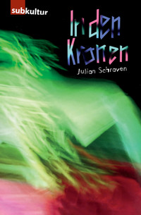 In den Kronen – Ein Rave Movie - Julian Schraven - E-Book