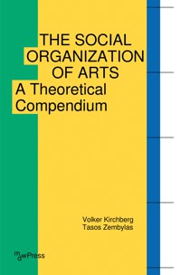 The Social Organization of Arts - Volker Kirchberg - kostenlos E-Book