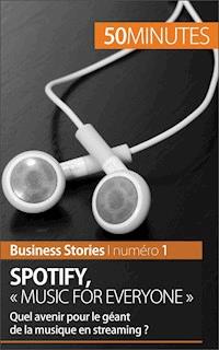 Spotify : "Music for everyone" - Charlotte Bouillot - E-Book