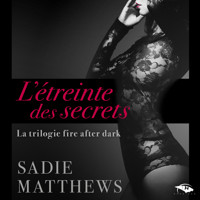 L'Étreinte des secrets - Sadie Matthews - Hörbuch