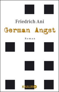 German Angst - Friedrich Ani - E-Book