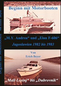 Beginn mit Motorbooten - Erich Beyer - E-Book