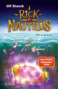 Rick Nautilus – Ufo in Seenot - Ulf Blanck - E-Book