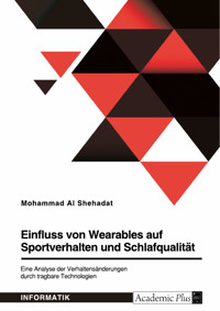 Einfluss von Wearables auf Sportverhalten und Schlafqualität - Mohammad Al Shehadat - E-Book