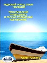 Чудесный Город Сплит - Хорватия - Саня Покраяц - E-Book