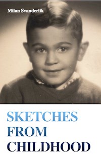 Sketches from Childhood - Milan Svanderlik - E-Book