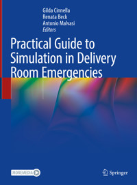 Practical Guide to Simulation in Delivery Room Emergencies -  - E-Book