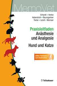 Praxisleitfaden Anästhesie und Analgesie - Hund und Katze - Wolf Erhardt - E-Book