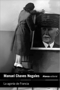 La agonía de Francia - Manuel Chaves Nogales - E-Book