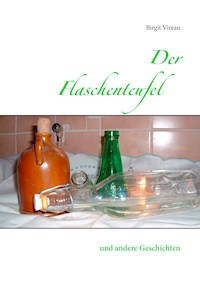 Der Flaschenteufel - Birgit Vireau - E-Book