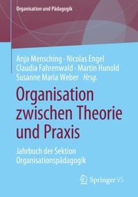 Organisation zwischen Theorie und Praxis -  - E-Book