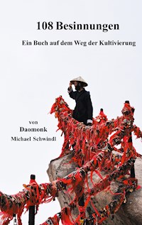 108 Besinnungen - Michael Schwindl - E-Book