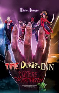 Time Dwarfs Inn - Mario Hammer - E-Book