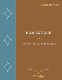 Homilétique - Alexandre Vinet - E-Book