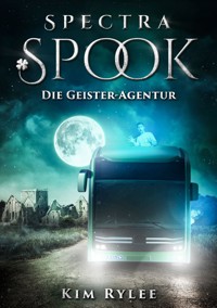 Spectra Spook - Die Geister-Agentur - Rylee Kim - E-Book