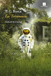 Los Terranautas - T.C. Boyle - E-Book