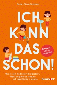 Ich kann das schon! - Barbara Weber-Eisenmann - E-Book