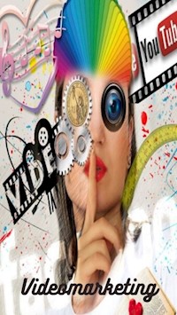 Videomarketing - Justin Dorn - E-Book