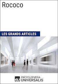 Rococo - Encyclopaedia Universalis - E-Book