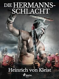 Die Hermannsschlacht - Heinrich Von Kleist - E-Book