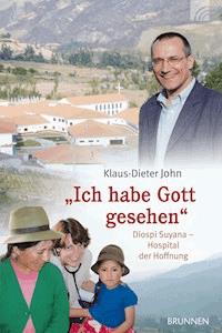 "Ich habe Gott gesehen" - John Klaus-Dieter - E-Book + Hörbuch