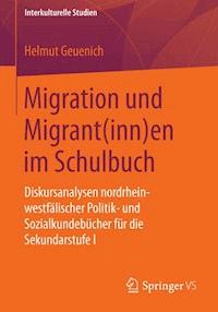Migration und Migrant(inn)en im Schulbuch - Helmut Geuenich - E-Book